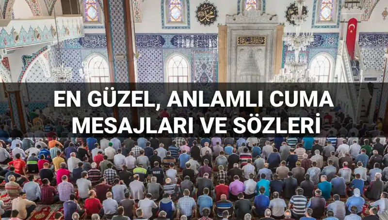 2025’te Dostlarınızı Etkileyen En Güzel Cuma Mesajları
