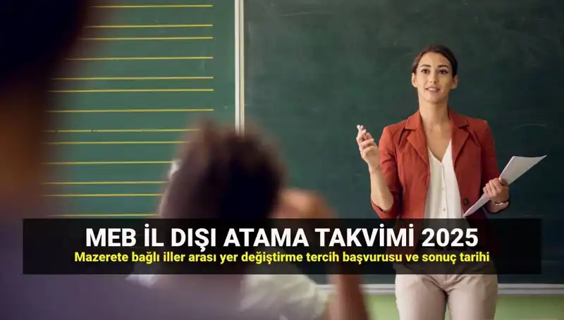2025 MEBBİS İle Öğretmenlerin İller Arası Mazeret Atamaları Başlıyor