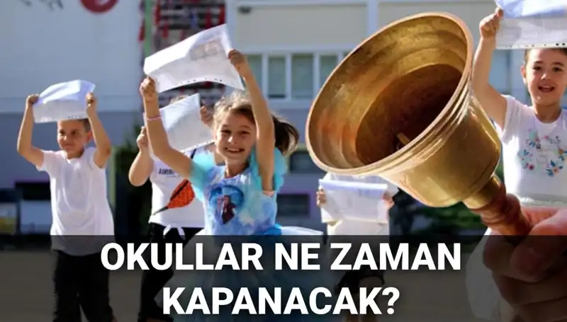 Yaz Tatili Hakkında Her Şey: Okullar Ne Zaman Kapanıyor?