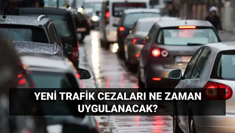 2025 Yeni Trafik Cezaları: Zamlı Tutarlar ve Yürürlük Tarihleri Açıklandı