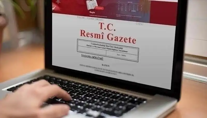 Resmi Gazete’de Bugün Yayınlanan Kararlar ve İlgili Düzenlemeler