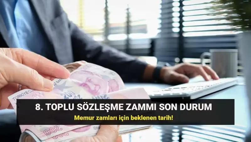 Memur ve Emeklinin Gözü Kamu Hakem Kurulu'nda! 8. Toplu Sözleşme Zammı Ne Zaman?