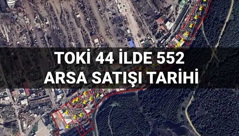 TOKİ, 552 Arsa Satışını Açık Artırmayla Gerçekleştirecek! Nerede, Ne Zaman?