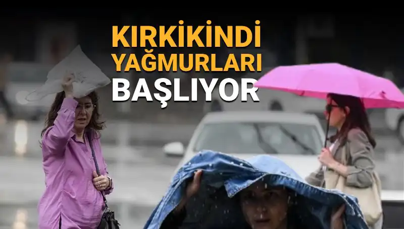 Kırkikindi Yağmurları Ne Zaman Başlayacak? Hafta Sonu Hava Durumu!