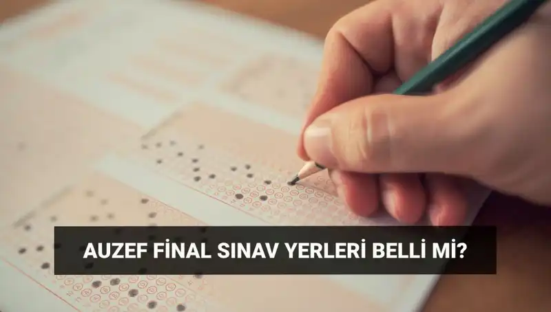 AUZEF Bahar Dönemi Final Sınavı Giriş Belgeleri Ne Zaman Yayınlanacak?