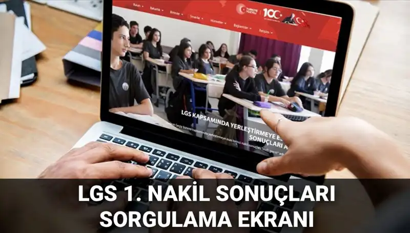 LGS Nakil Sonuçları Açıklandı: Öğrenciler için Süreç Başladı