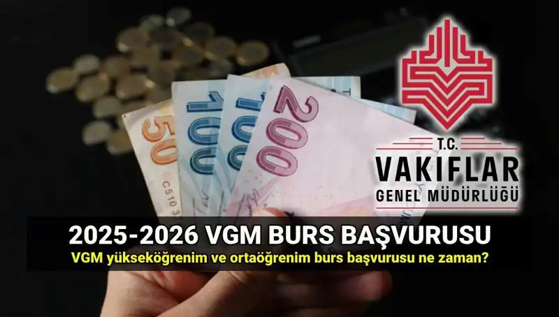 2025 VGM Burs Başvuruları İçin Tarihler ve Şartlar Açıklandı